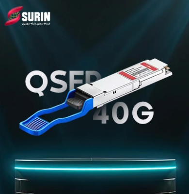 معرفی ماژول فیبر نوری +40G QSFP و انواع آن